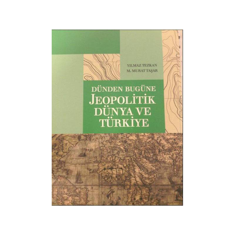 Dünden Bugüne Jeopolitik Dünya Ve Türkiye