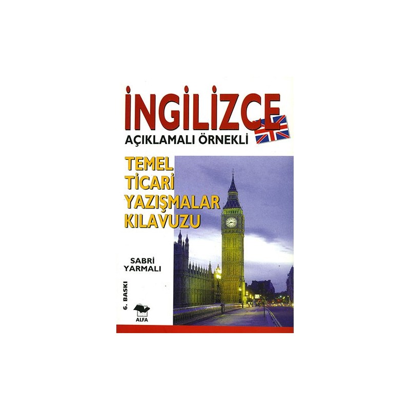 İngilizce Temel Ticari Yazışmalar Kılavuzu