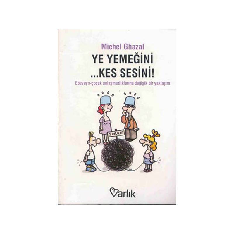 Ye Yemeğini Kes Sesini
