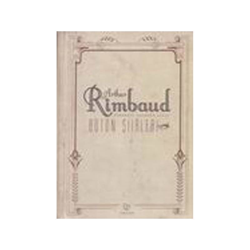 Bütün Şiirleri Arthur Rimbaud