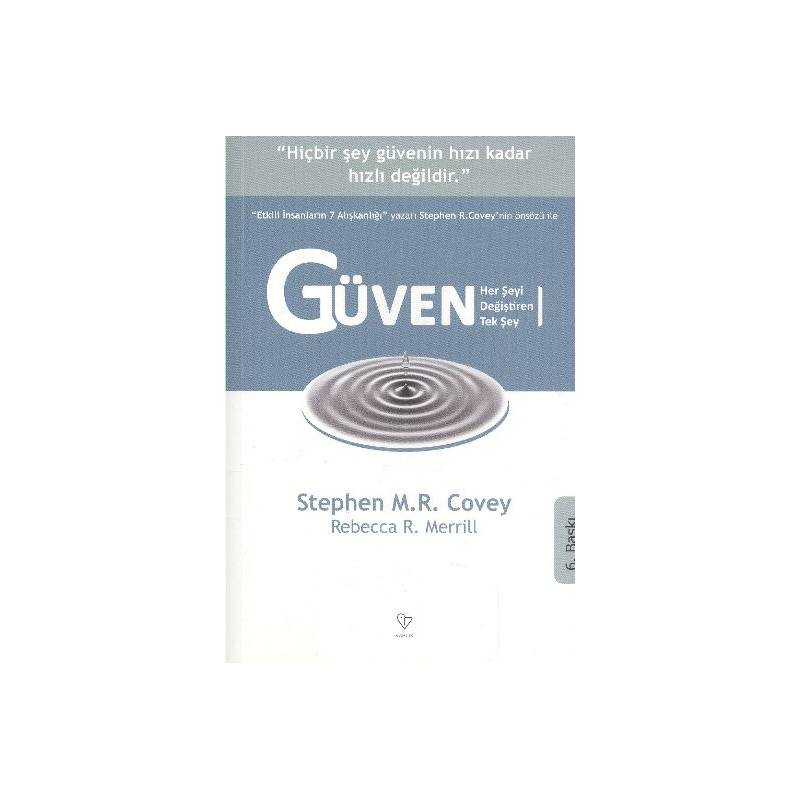 Güven Her Şeyi Değiştiren Tek Şey
