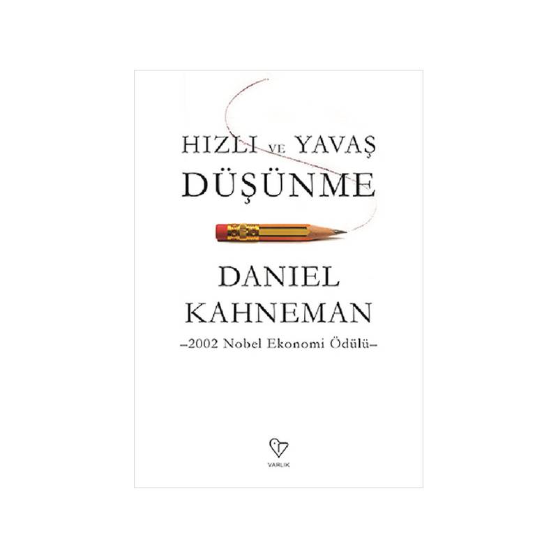 Hızlı Ve Yavaş Düşünme
