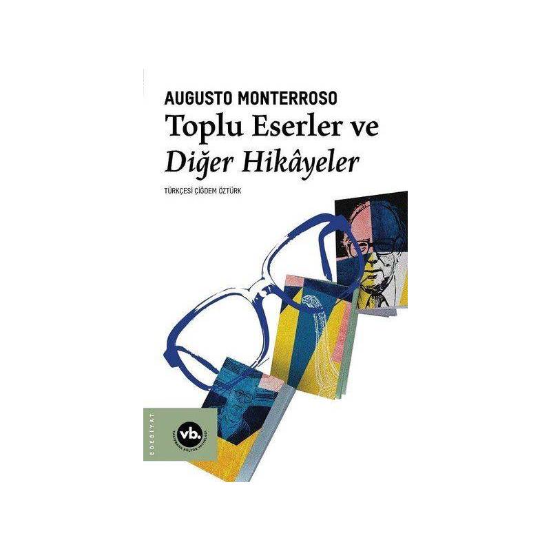 Toplu Eserler Ve Diğer Hikayeler