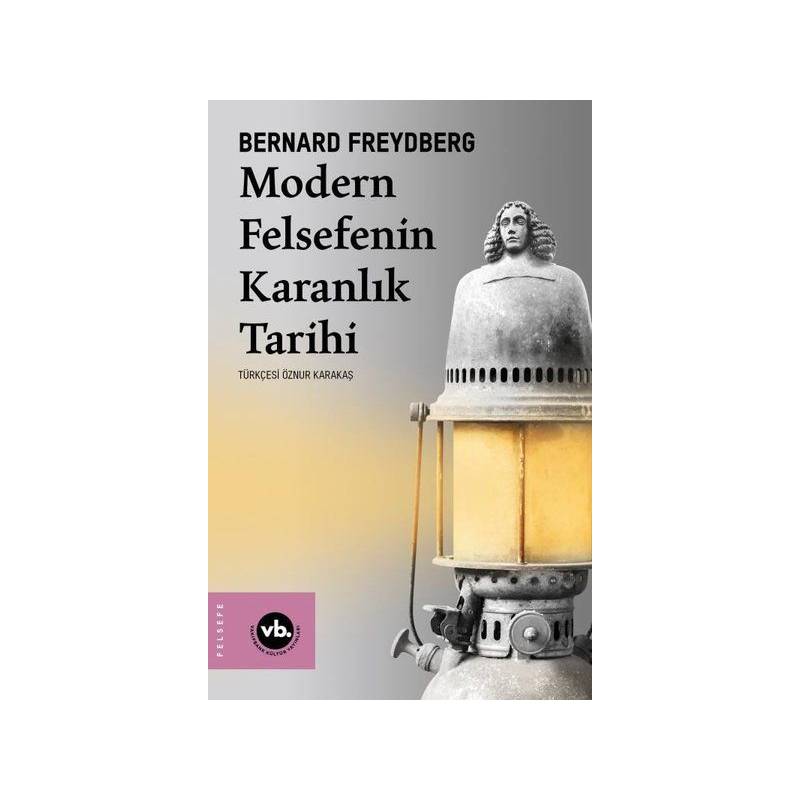 Modern Felsefenin Karanlık Tarihi