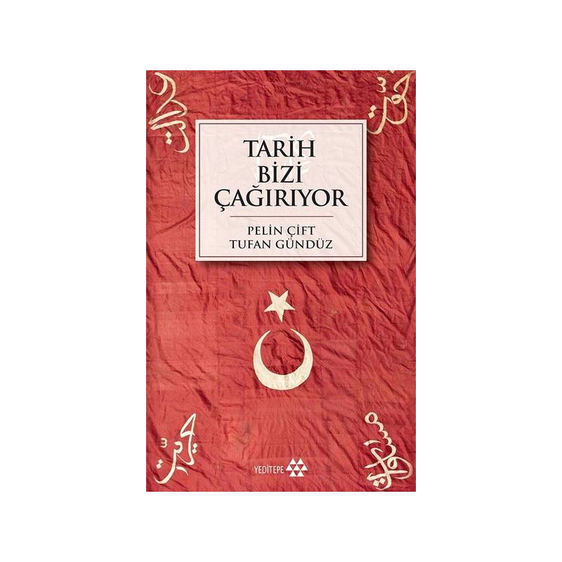 Tarih Bizi Çağırıyor