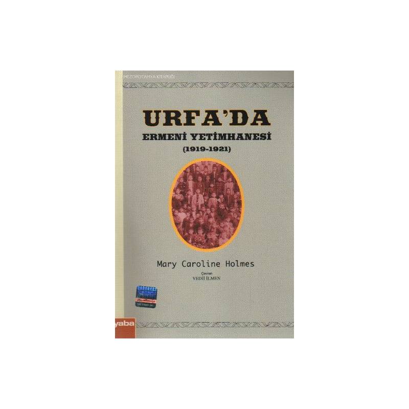 Urfada Ermeni Yetimhanesi 1919 1921