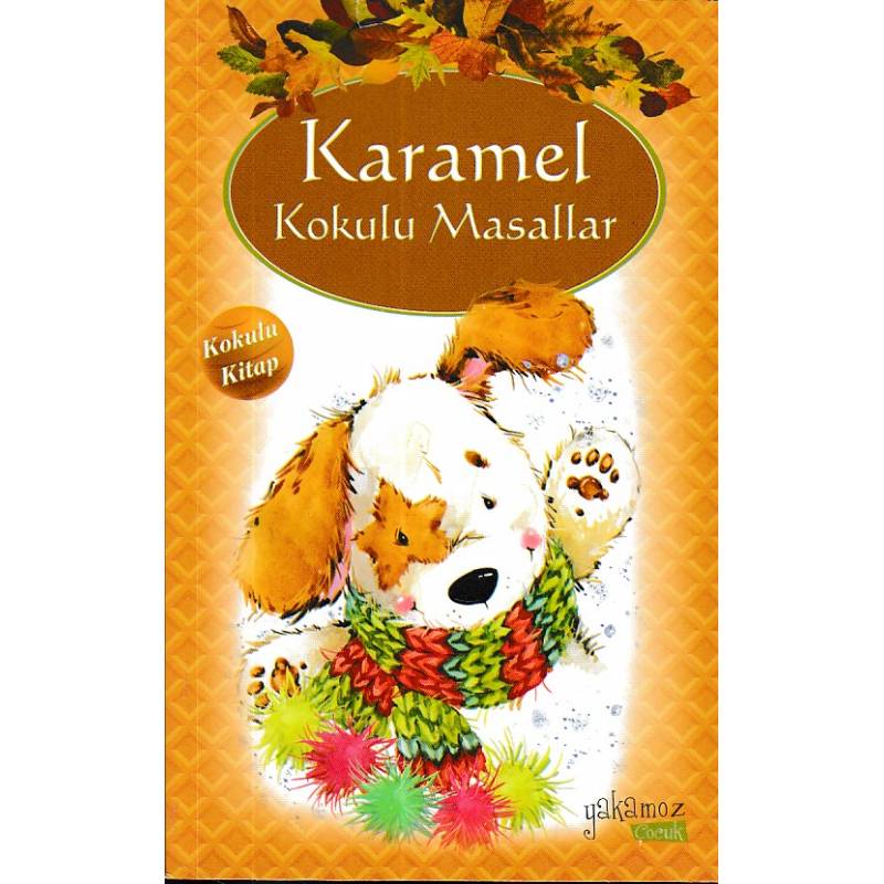 Karamel Kokulu Masallar