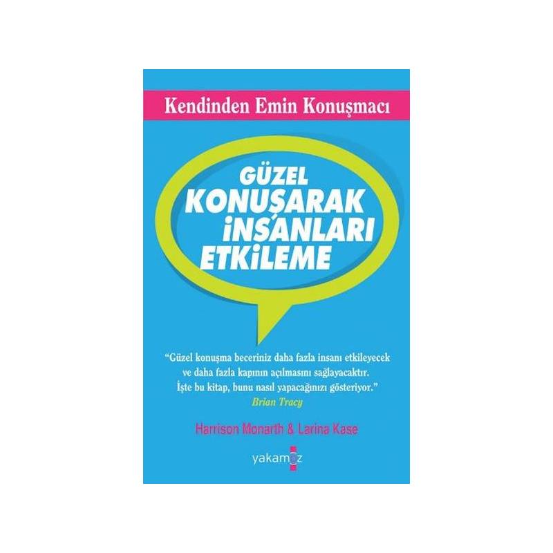 Güzel Konuşarak İnsanları Etkileme