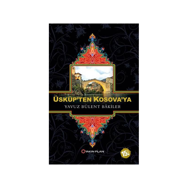 Üsküp'ten Kosova'ya