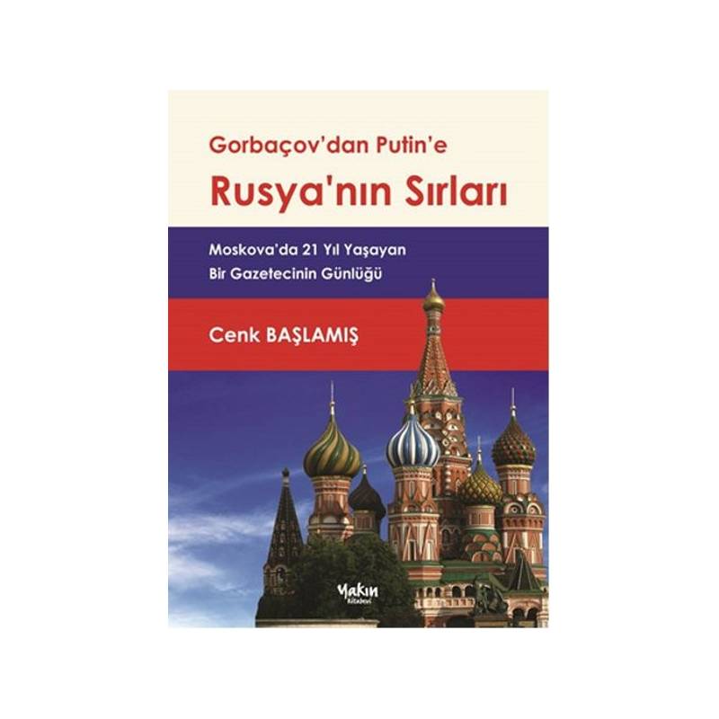 Gorbaçov'dan Putin'e Rusya'nın Sırları