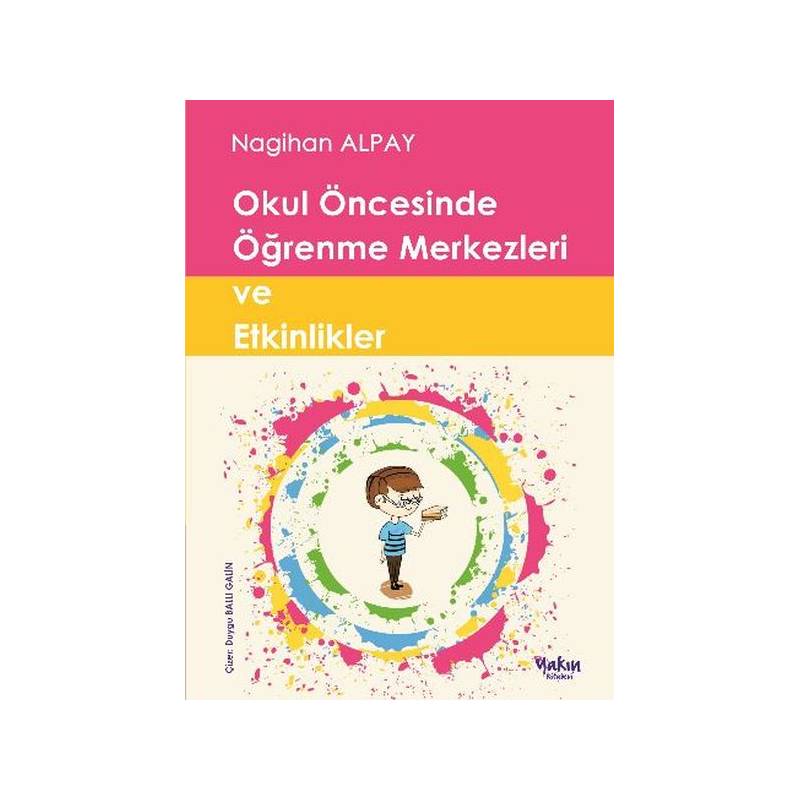 Okul Öncesinde Öğrenme Merkezleri Ve Etkinlikler