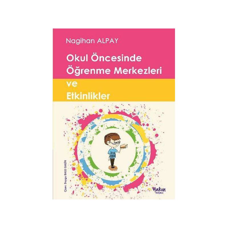 Okul Öncesinde Öğrenme Merkezleri Ve Etkinlikler