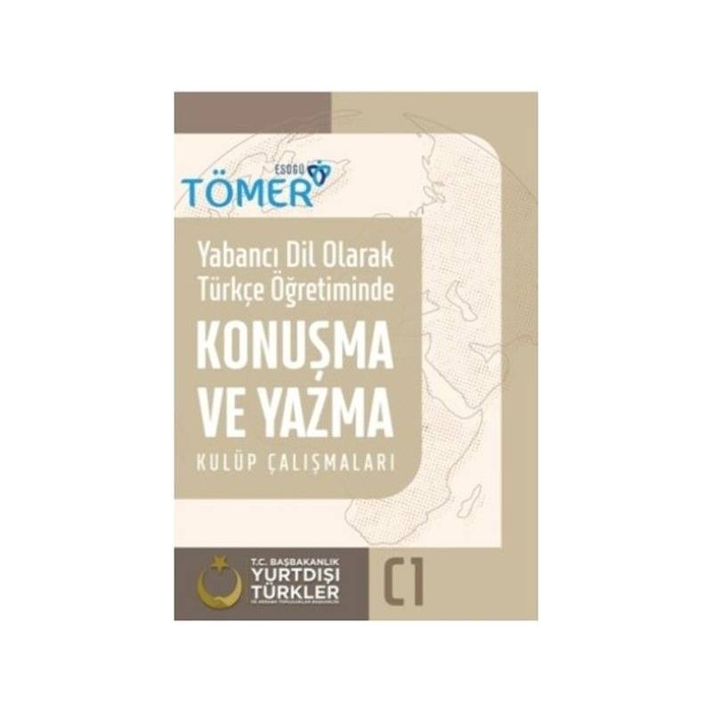 Yabancı Dil Olarak Türkçe Öğretiminde Konuşma Ve Yazma Kulüp Çalışmaları C1