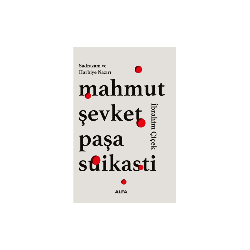 Mahmut Şevket Paşa Suikasti Mahmut Şevket Paşa Suikasti