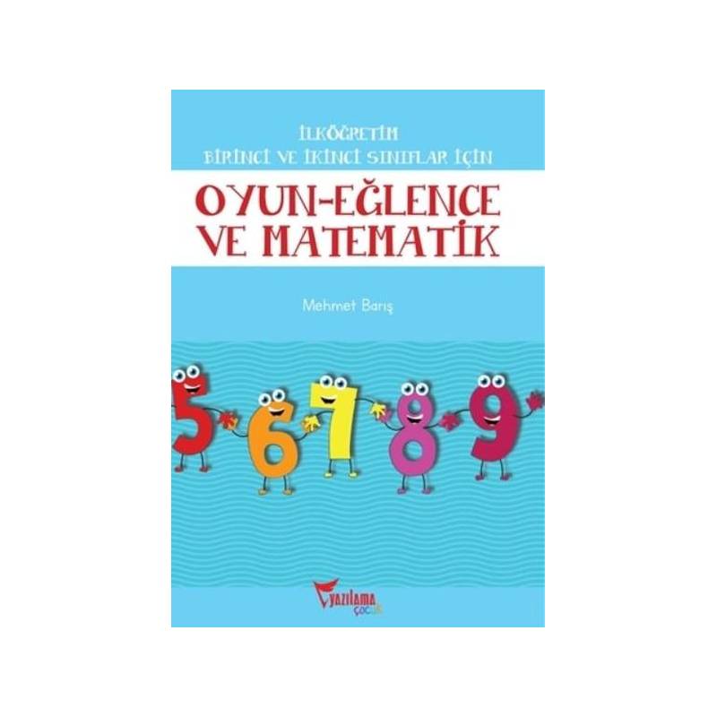 İlköğretim Birinci Ve İkinci Sınıflar İçin Oyun Eğlence Ve Matematik