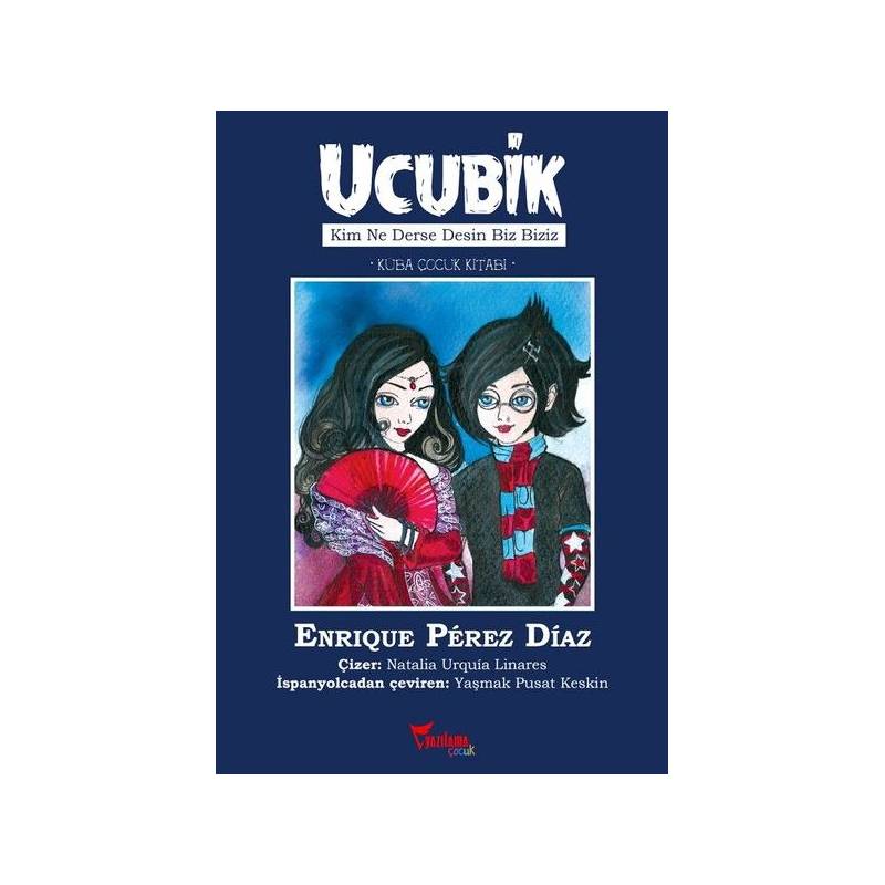 Ucubik Kim Ne Derse Desin Biz Biziz