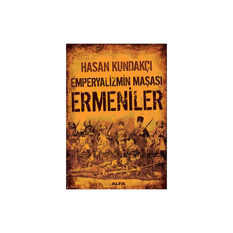 Emperyalizmin Maşası Ermeniler