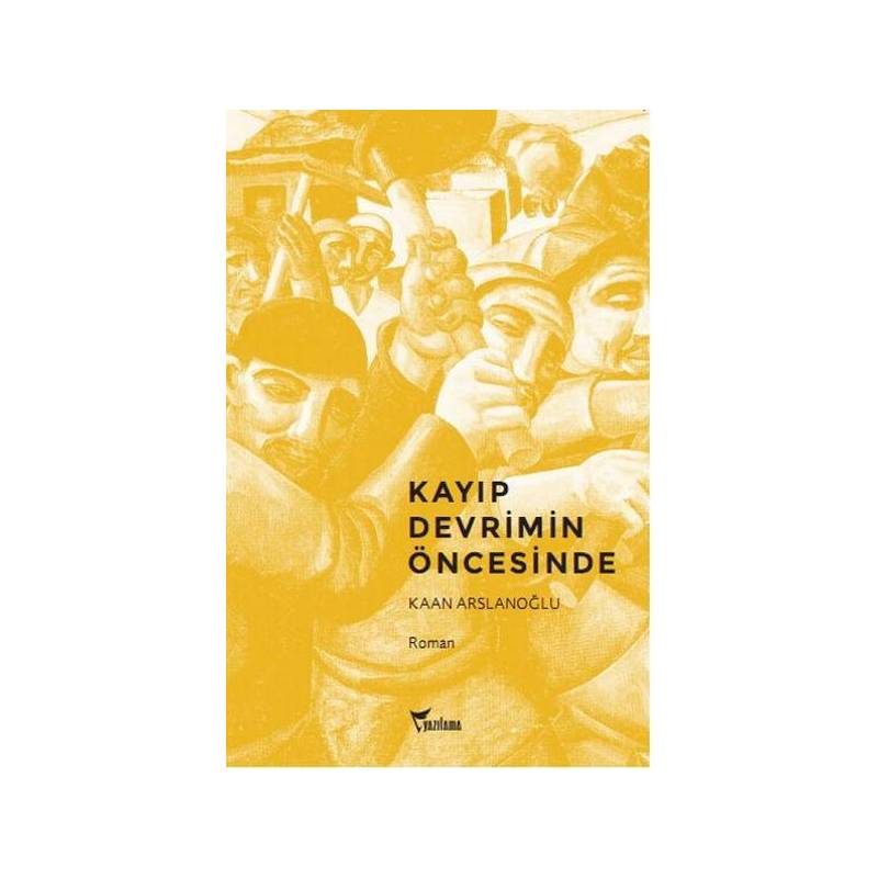 Kayıp Devrimin Öncesinde