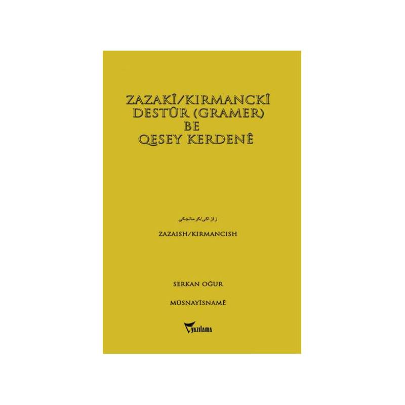 Zazaki Kırmancki Destur Gramer Be Quesey Kerdene