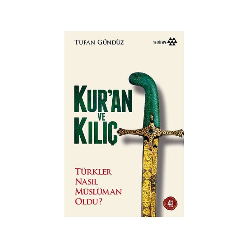 Kur'an Ve Kılıç Türkler Nasıl Müslüman Oldu Ciltsiz