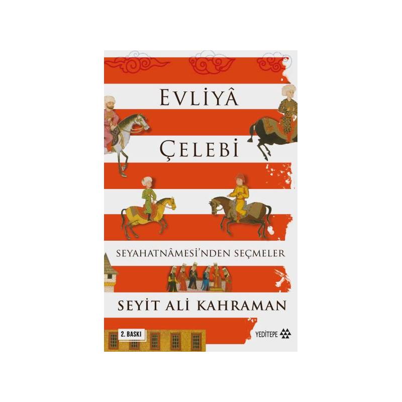 Evliya Çelebi Seyahatnamesinden Seçmeler