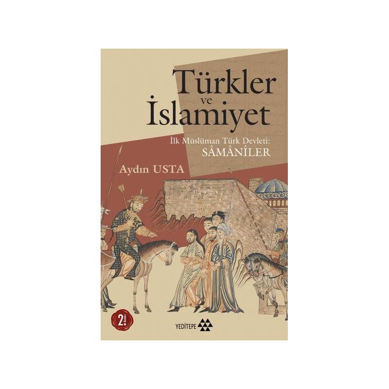 Türkler Ve İslamiyet İlk Müslüman Türk Devleti Samaniler