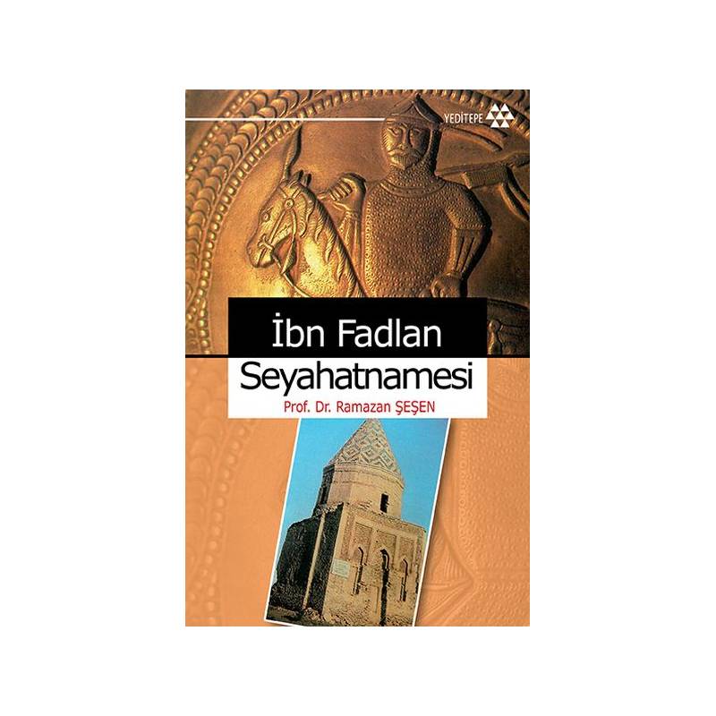 İbn Fadlan Seyahatnamesi