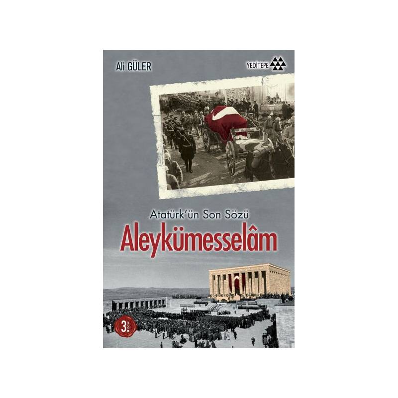 Atatürkün Son Sözü Aleykümesselam