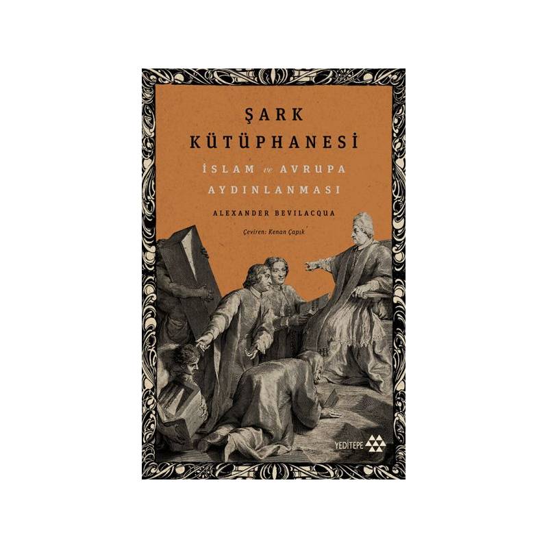 Şark Kütüphanesi İslam Ve Avrupa Aydınlanması