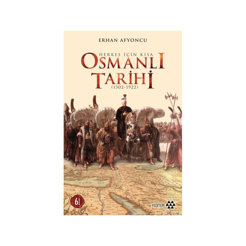Herkes İçin Kısa Osmanlı Tarihi