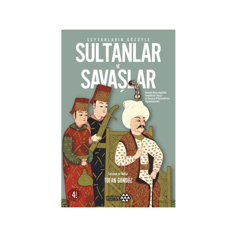 Seyyahların Gözüyle Sultanlar Ve Savaşlar