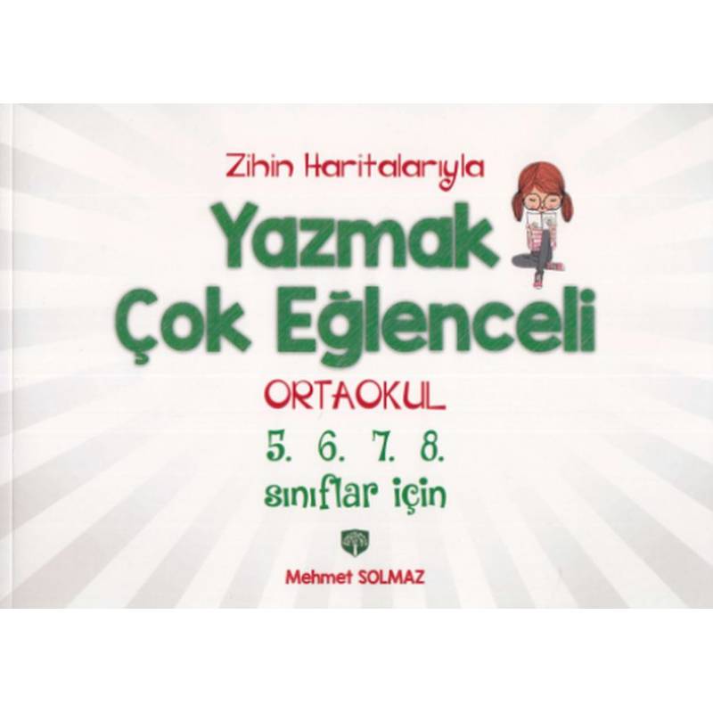 Zihin Haritalarıyla Yazmak Çok Eğlenceli· Ortaokul 5.6.7.8.sınıflar Için