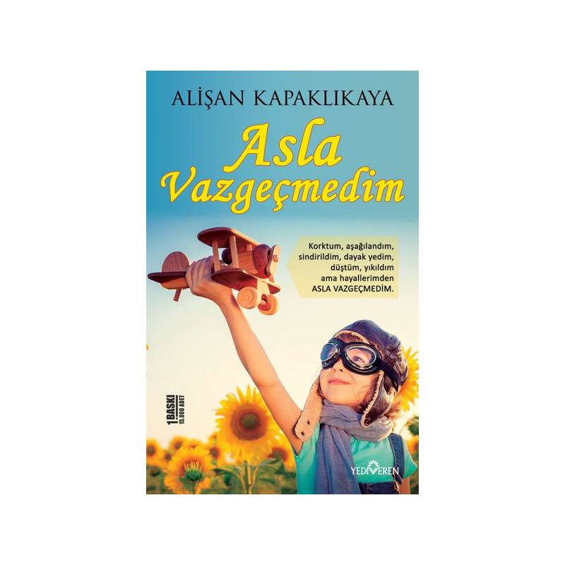 Asla Vazgeçmedim