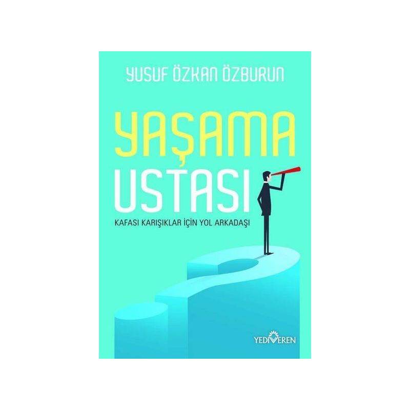 Yaşama Ustası Kafası Karışıklar İçin Yol Arkadaşı