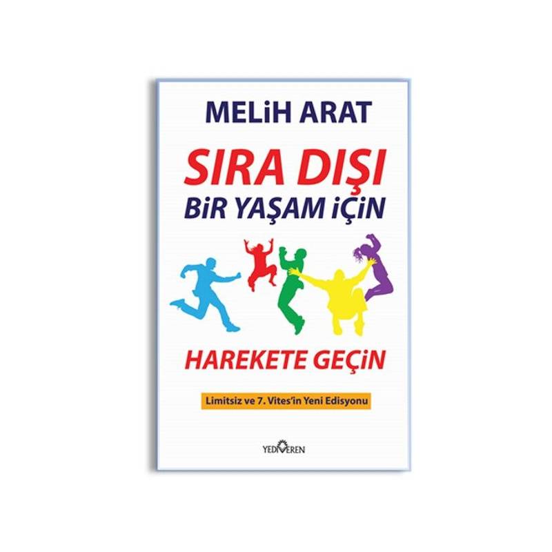 Sıra Dışı Bir Yaşam İçin Harekete Geçin