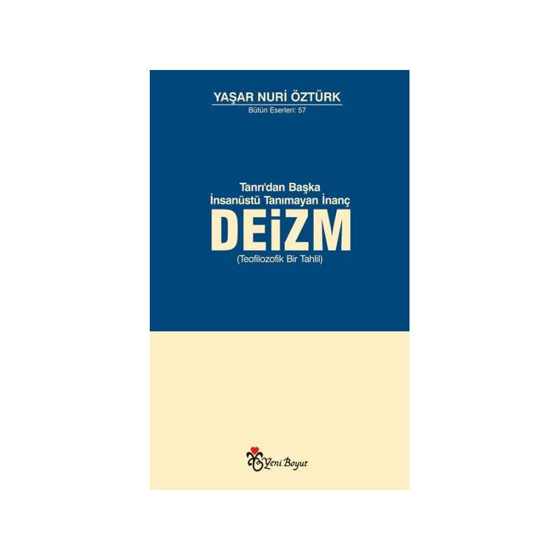 Tanrı'dan Başka İnsanüstü Tanımayan İnanç Deizm