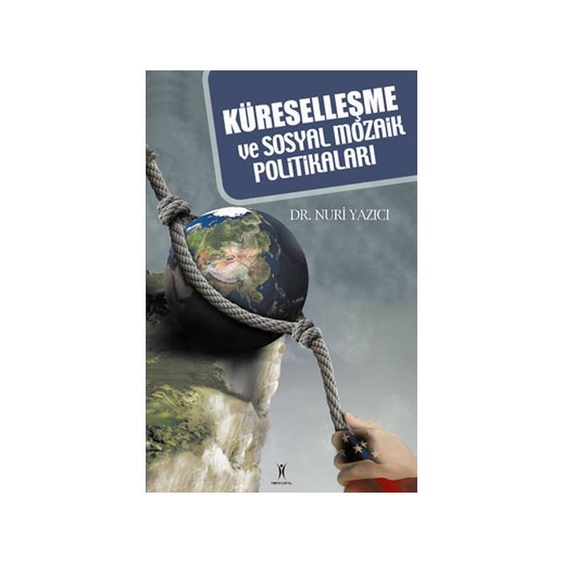 Küreselleşme Ve Sosyal Mozaik Politikaları