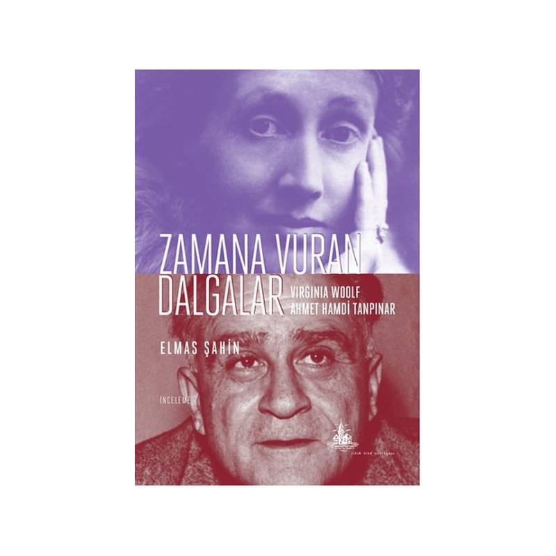 Zamana Vuran Dalgalar Virginia Woolf Ahmet Hamdi Tanpınar