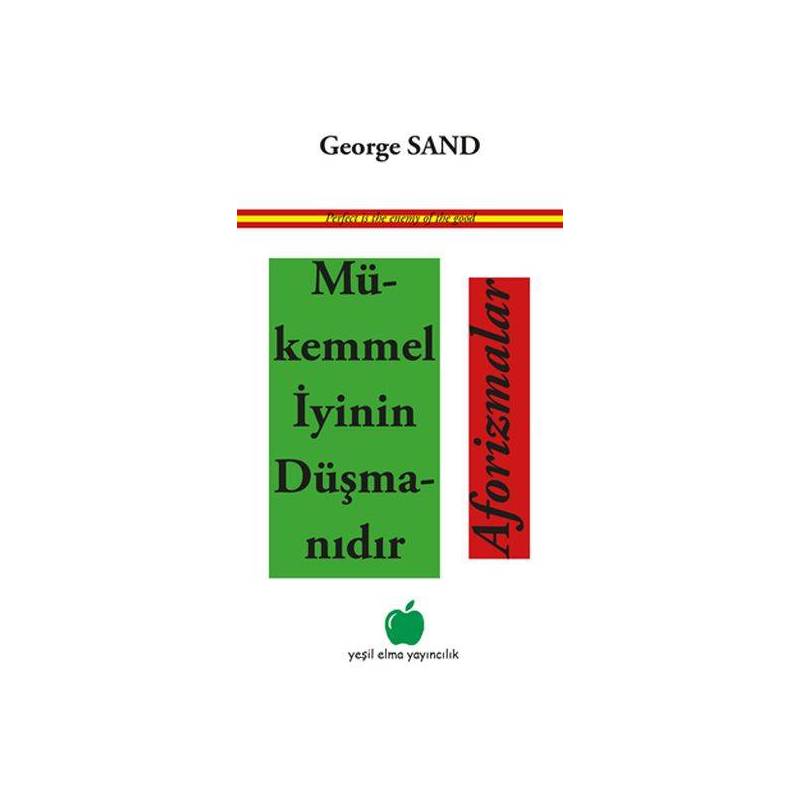 Mükemmel İyinin Düşmanıdır Aforizmalar
