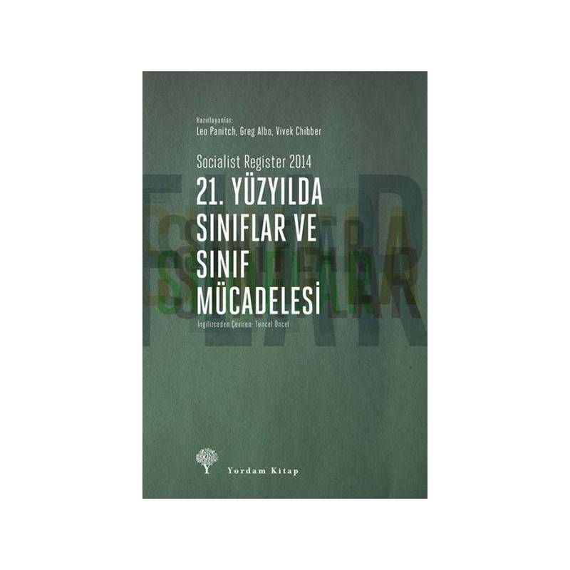 21. Yüzyılda Sınıflar Ve Sınıf Mücadelesi