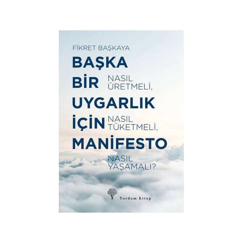 Başka Bir Uygarlık İçin Manifesto