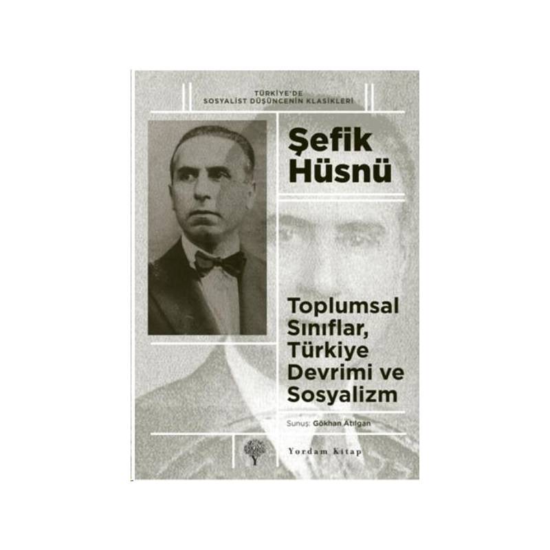 Toplumsal Sınıflar Türkiye Devrimi Ve Sosyalizm