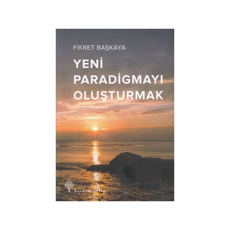 Yeni Paradigmayı Oluşturmak