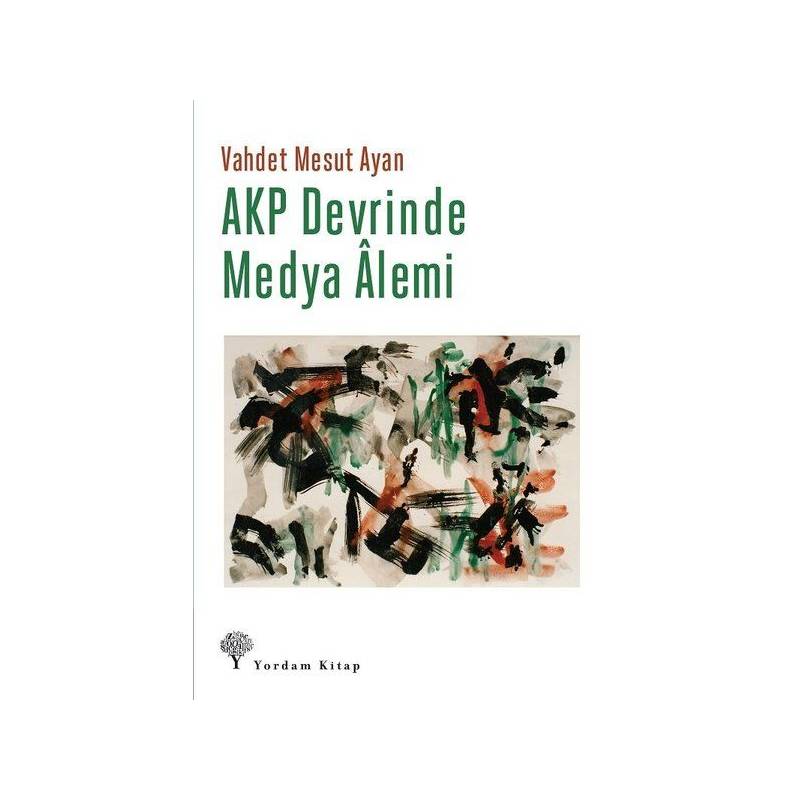 Akp Devrinde Medya Alemi