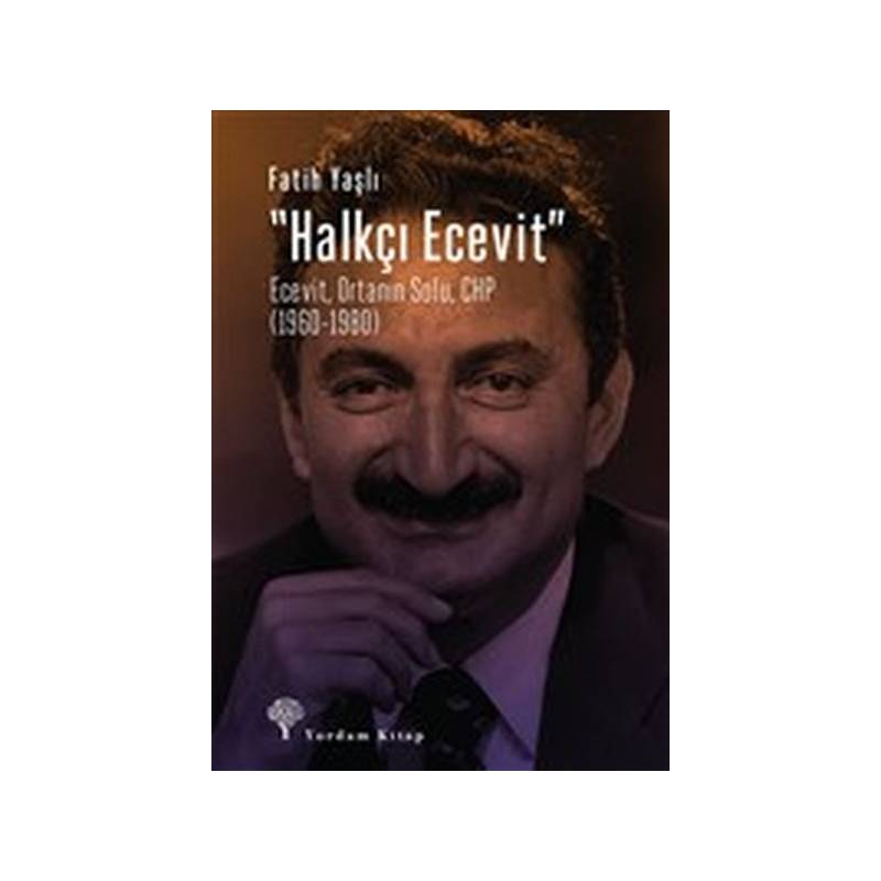 Halkçı Ecevit Ecevit, Ortanın Solu, Chp 1960 1980