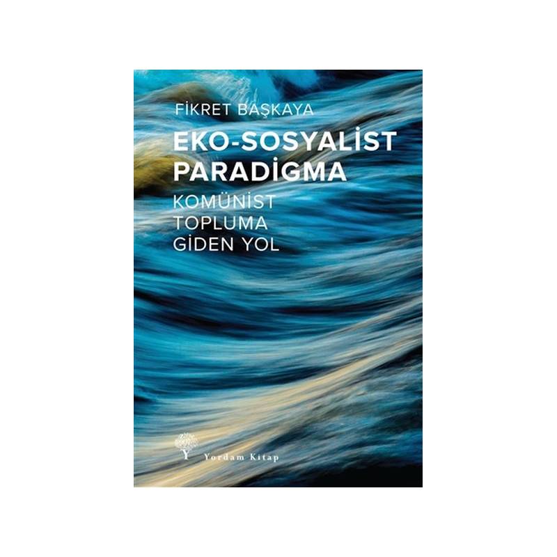 Eko Sosyalist Paradigma Komünist Topluma Giden Yol