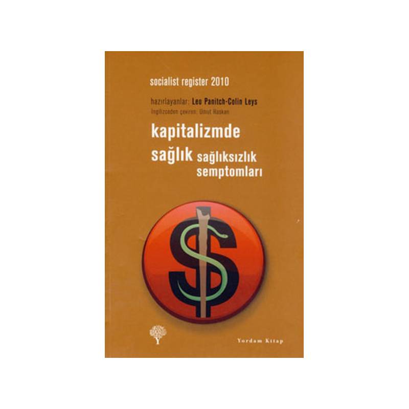 Kapitalizmde Sağlık Sağlıksızlık Semptomları