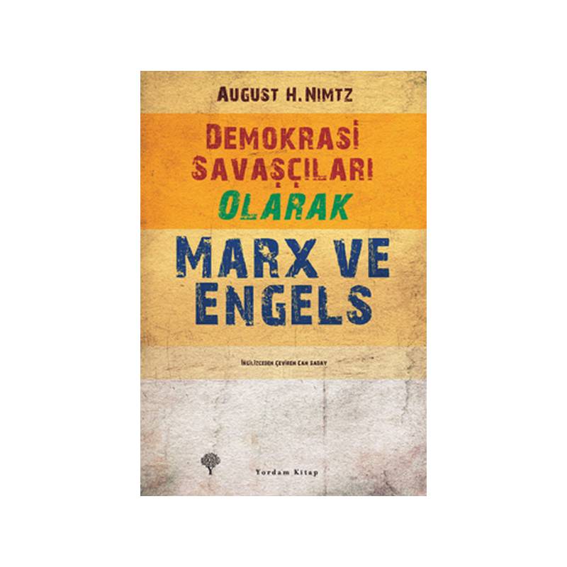 Demokrasi Savaşçıları Olarak Marx Ve Engels