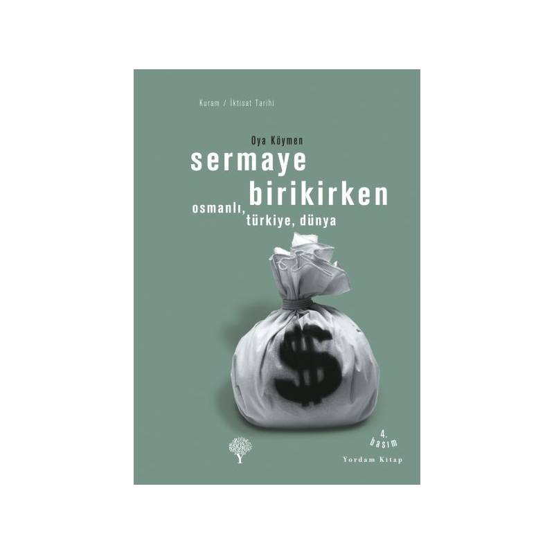 Sermaye Birikirken Osmanlı,türkiye,dünya