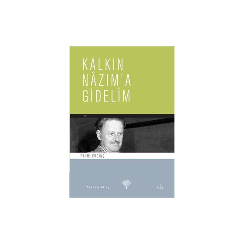 Kalkın Nazıma Gidelim